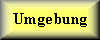 Umgebung